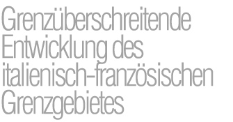 Grenzüberschreitende Entwicklung des italienisch-französischen Grenzgebietes